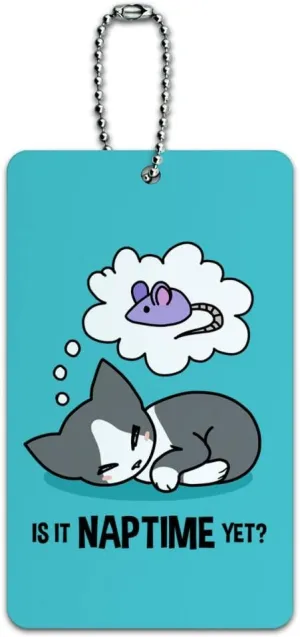 is It Cat Naptime Yet? Dreaming Luggage Card Suitcase Carry-On ID Tag