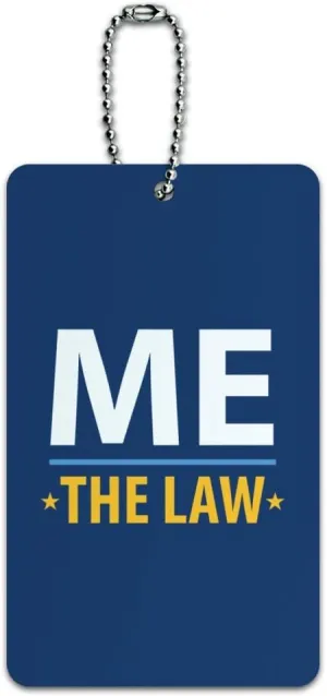 Me Above The Law Luggage Card Suitcase Carry-On ID Tag